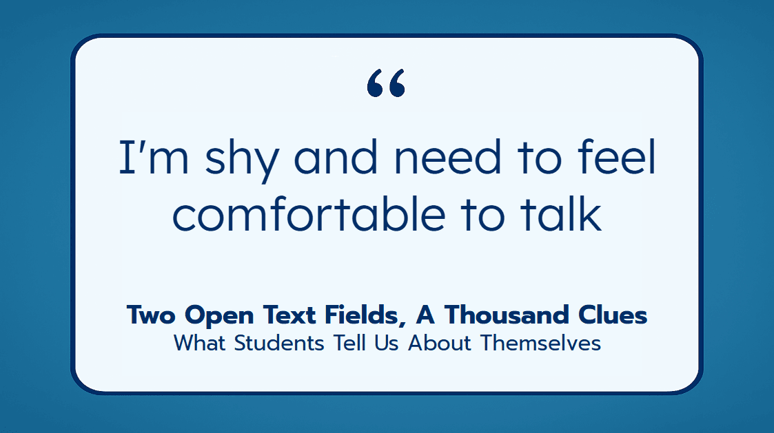 Two Open Text Fields, A Thousand Clues: What Students Tell Us About Themselves